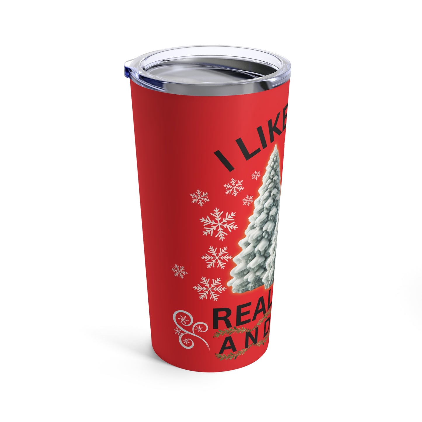 " Like Them Thick and Sprucy" Christmas Trees 20oz Tumbler