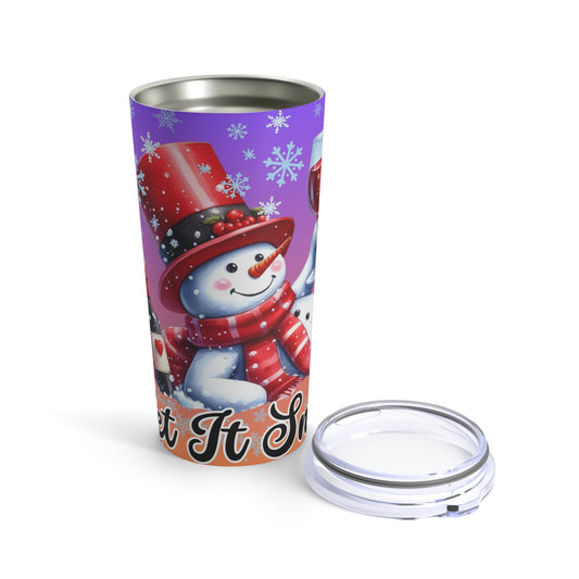 Let it Snowman 20oz Tumbler