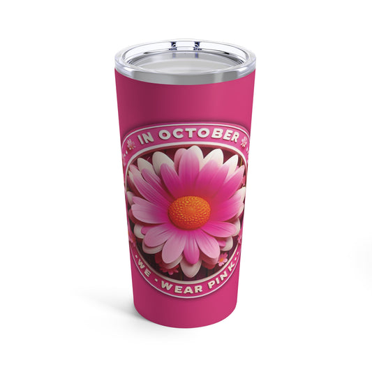 October Awareness 20oz Tumbler - Bold Pink Floral Design