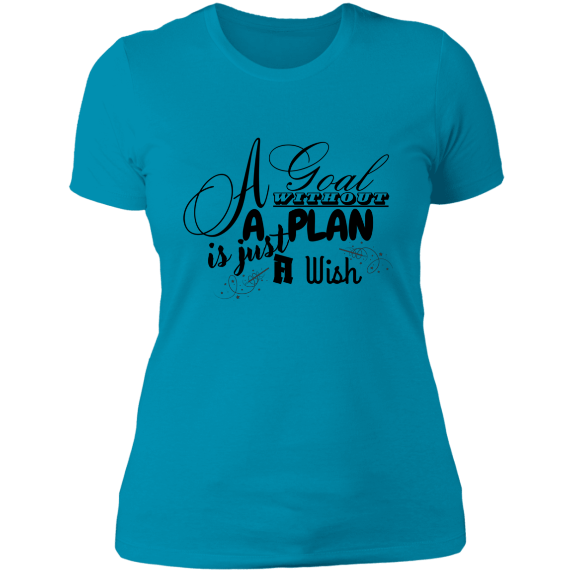 wish to goals T-Shirt