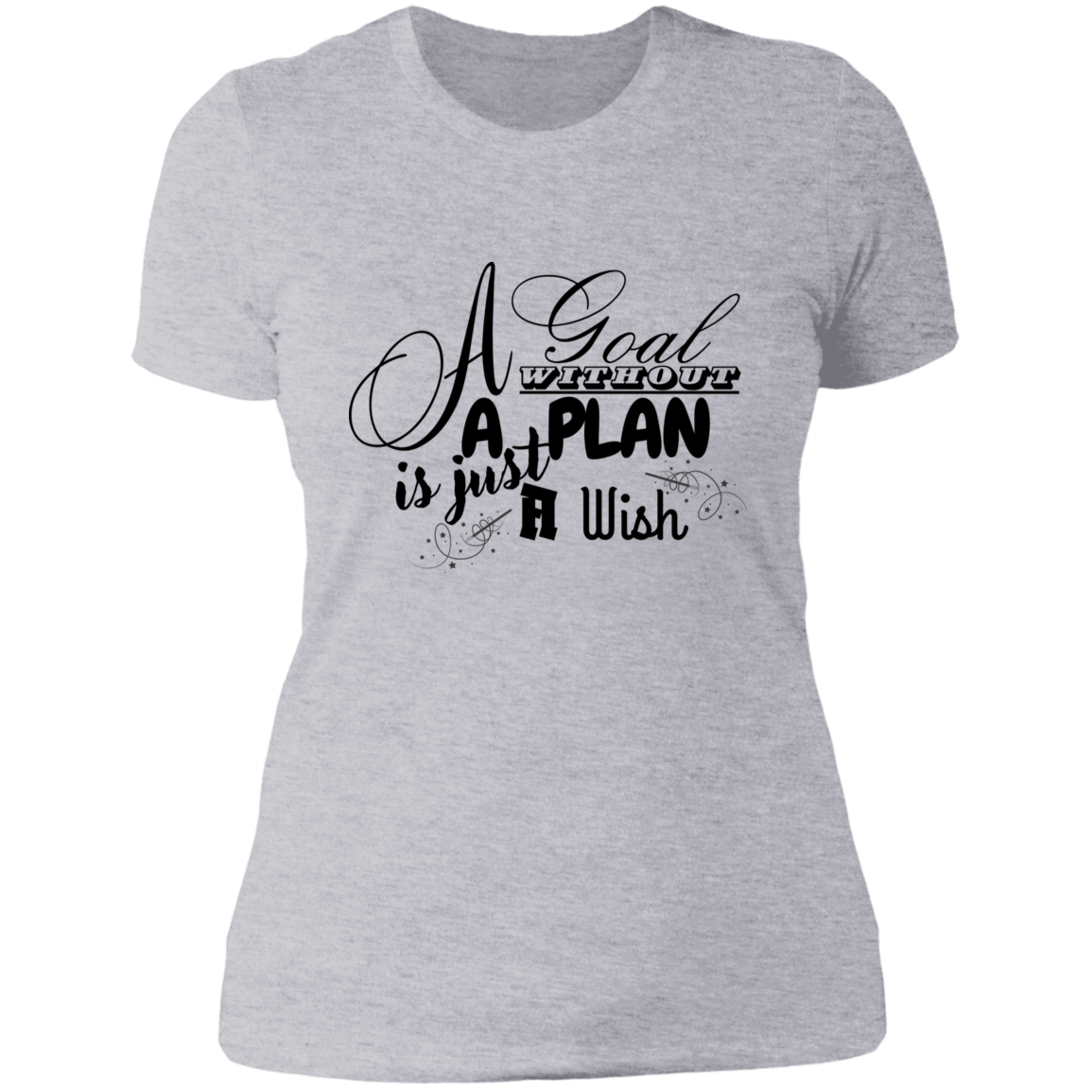 wish to goals T-Shirt