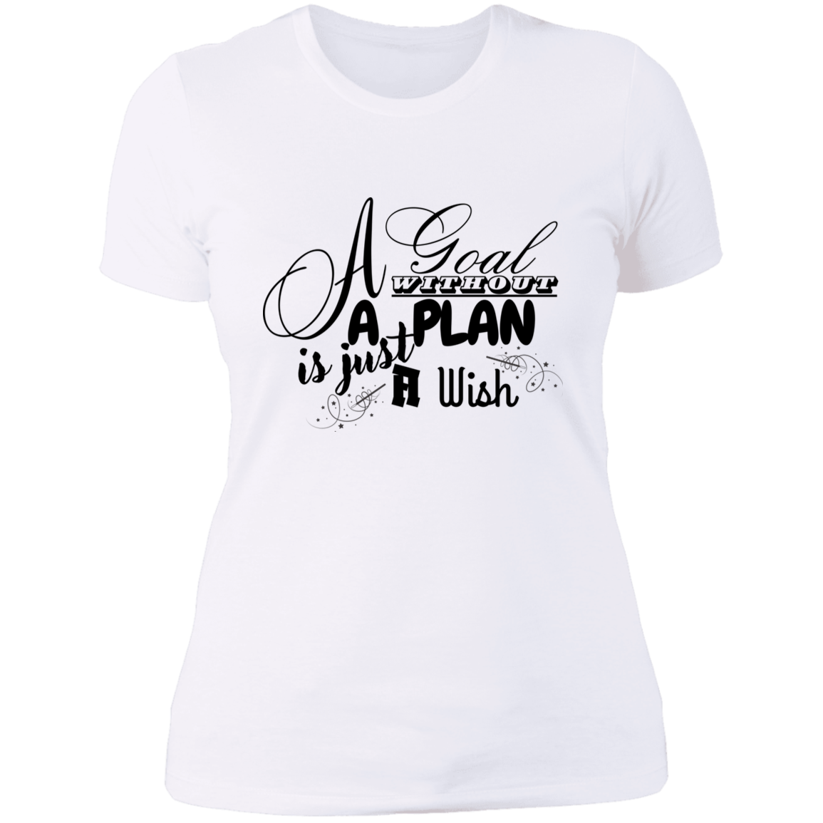 wish to goals T-Shirt